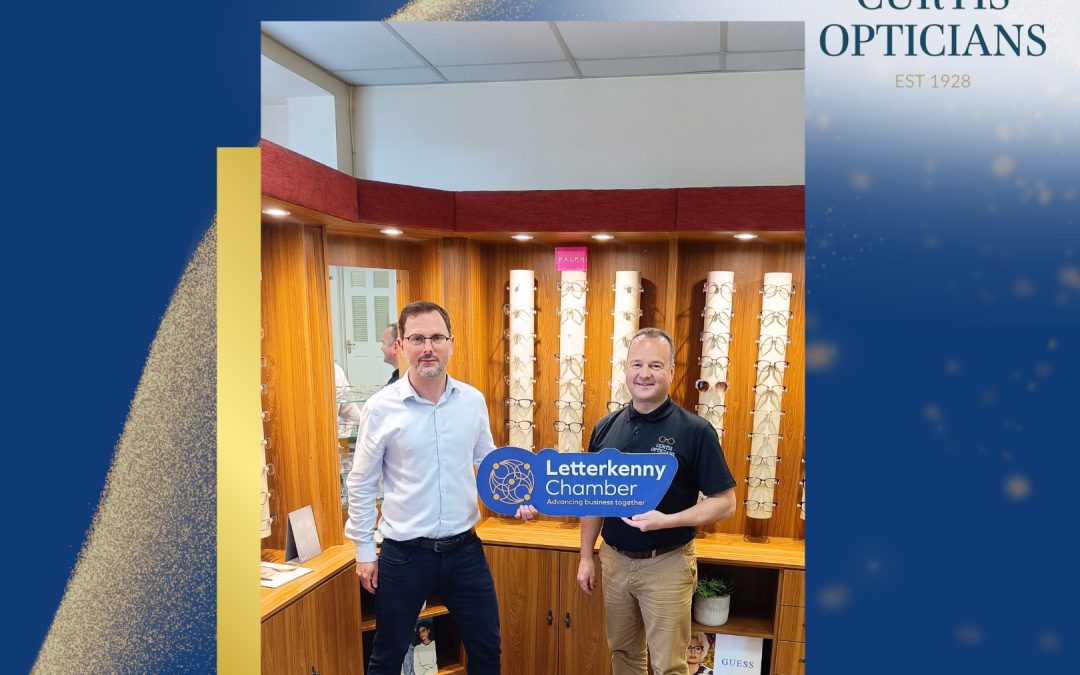 Welcome Curtis Opticians to Letterkenny Chamber